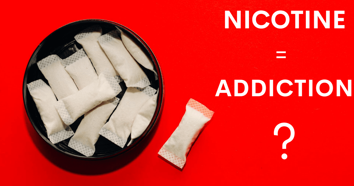 NICOTINE pouches and addiction