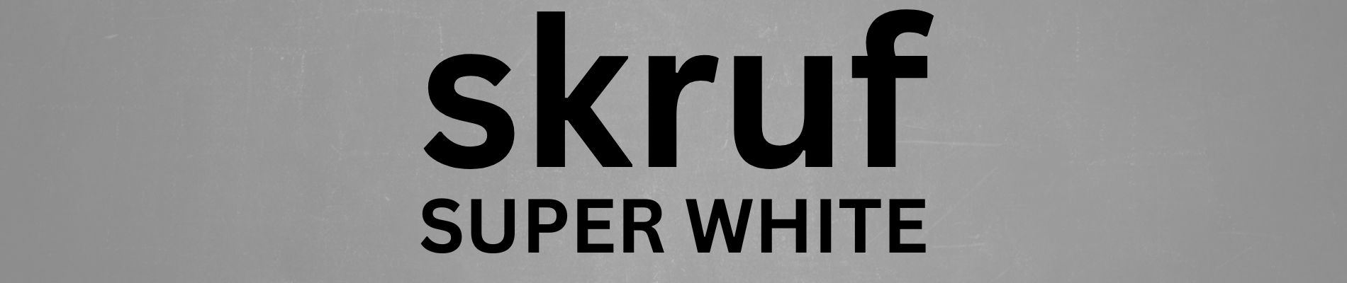 skruf super white